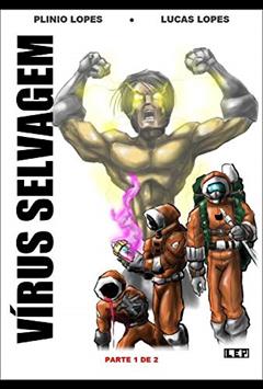 VÍRUS SELVAGEM, do autor PLINIO LOPES; LUCAS LOPES