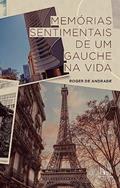 Ler Memórias sentimentais de um gauche na vida, do autor Roger de Andrade Ler Memórias sentimentais de um gauche na vida, do autor Roger de Andrade