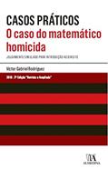 Ler O Caso do Matemático Homicida: Julgamento Simulado Para Introdução ao Direito, do autor Víctor Gabriel Rodríguez Ler O Caso do Matemático Homicida: Julgamento Simulado Para Introdução ao Direito, do autor Víctor Gabriel Rodríguez