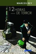 Ler 12 horas de terror, do autor Marcos Rey