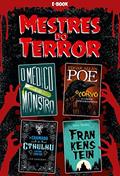 Ler Mestres do Terror (Clássicos da literatura mundial), do autor H. P. Lovecraft; Edgar Allan Poe; Mary Shelley; Robert Louis Stevenson Ler Mestres do Terror (Clássicos da literatura mundial), do autor H. P. Lovecraft; Edgar Allan Poe; Mary Shelley; Robert Louis Stevenson