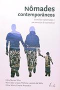 Ler Nômades Contemporâneos. Famílias Expatriadas e um Mosaico de Narrativas, do autor Maria das Graças Pedrosa Lacerda de Melo; Silvia Maria Anastácio Ler Nômades Contemporâneos. Famílias Expatriadas e um Mosaico de Narrativas, do autor Maria das Graças Pedrosa Lacerda de Melo; Silvia Maria Anastácio