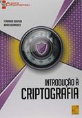 Ler Introdução à Criptografia, do autor Fernando Boavida; Mário Bernardes Ler Introdução à Criptografia, do autor Fernando Boavida; Mário Bernardes