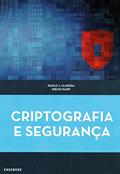 Ler Criptografia e Segurança, do autor Paulo J. Almeida; Diego Napp