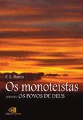 Ler Os monoteístas - vol. I: Os povos de Deus: Volume 1, do autor F. E. Peters Ler Os monoteístas - vol. I: Os povos de Deus: Volume 1, do autor F. E. Peters