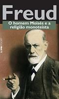 Ler O Homem Moisés e a Religião Monoteísta, do autor Sigmund Freud