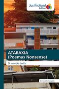 Ler ATARAXIA (Poemas Nonsense): O sentido do Eu, do autor Antonio Archangelo