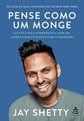Ler Pense como um monge: Cultive a paz e o propósito a cada dia, supere a negatividade e cure a ansiedade, do autor Jay Shetty Ler Pense como um monge: Cultive a paz e o propósito a cada dia, supere a negatividade e cure a ansiedade, do autor Jay Shetty