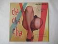 Ler CHA CHA CHA - vinyl lp. CHA CHA PAGANINI - LUNA DE MIEL EN PUERTO RICO - LAS CLASES DE CHA CHA CHA - CHA CHA CHAVELA, AND OTHERS., do autor PEDRO AND HIS DEL PRADO ORCHESTRA GARCIA