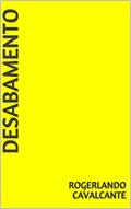 Ler DESABAMENTO, do autor Rogerlando Cavalcante