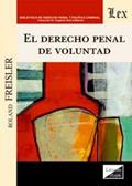 Ler Derecho Penal de Voluntad, do autor Roland Freisler