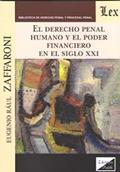 Ler Derecho Penal Humano y El Poder Financieo en El, do autor Eugenio Raul Zaffaroni