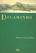 Ler Descaminhos: Estórias do Caminho do Ouro, do autor Marcos Caetano Ribas Ler Descaminhos: Estórias do Caminho do Ouro, do autor Marcos Caetano Ribas