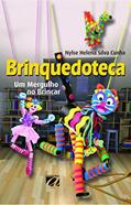 Ler Brinquedoteca: Um Mergulho no Brincar, do autor Nylse Cunha