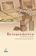 Ler Brinquedoteca em Diferentes Espaços, do autor Antonia Cristina Peluso de Azevedo