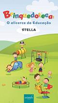 Ler Brinquedoteca: O Alicerce da Educação, do autor Stella