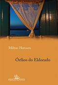Ler Órfãos do Eldorado, do autor Milton Hatoum Ler Órfãos do Eldorado, do autor Milton Hatoum