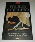 Ler A Oração que Deus Entendia - Coleção Contos do Alquimista, do autor Paulo Coelho Ler A Oração que Deus Entendia - Coleção Contos do Alquimista, do autor Paulo Coelho