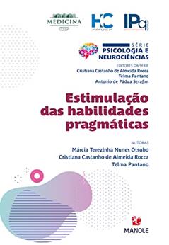 Estimulação das habilidades pragmáticas, do autor Márcia Terezinha Nunes Otsubo; Cristiana Castanho de Almeida Rocca; Telma Pantano