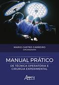 Ler Manual prático de técnica operatória e cirurgia experimental, do autor Mario Castro Carreiro Ler Manual prático de técnica operatória e cirurgia experimental, do autor Mario Castro Carreiro