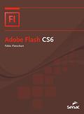 Ler Adobe Flash CS6 (Nova Série Informática), do autor Fábio Flatschart