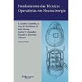 Ler FUNDAMENTOS DE TECNICAS OPERATORIAS EM NEUROCIRURGIA, do autor E SANDE CONNOLLY JR Ler FUNDAMENTOS DE TECNICAS OPERATORIAS EM NEUROCIRURGIA, do autor E SANDE CONNOLLY JR