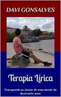 Ler Terapia lírica: Transpondo as ânsias de uma mente de dezessete anos (A Juventude e a Poesia), do autor Davi Gonsalves