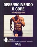 Ler Desenvolvendo o Core, do autor Jeffrey M. Willardson