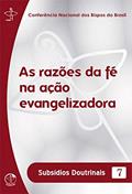 Ler Subsídios Doutrinais 07 - As Razões da Fé na Ação Evangelizadora, do autor Mons. Jamil Alves de Souza Ler Subsídios Doutrinais 07 - As Razões da Fé na Ação Evangelizadora, do autor Mons. Jamil Alves de Souza