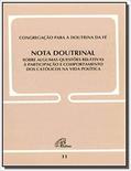 Ler Nota doutrinal sobre algumas questões relativas à... - Doc. 11: participação e comportamento dos católicos na vida política, do autor Congregação para a Doutrina da Fé Ler Nota doutrinal sobre algumas questões relativas à... - Doc. 11: participação e comportamento dos católicos na vida política, do autor Congregação para a Doutrina da Fé