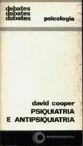 Ler Psiquiatria E Antipsiquiatria - Debates, do autor David Cooper