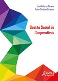 Ler Gestão social de cooperativas, do autor Airton Cardoso Cançado; José Roberto