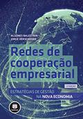 Ler Redes de Cooperação Empresarial: Estratégias de Gestão na Nova Economia, do autor Alsones Balestrin; Jorge Verschoore Ler Redes de Cooperação Empresarial: Estratégias de Gestão na Nova Economia, do autor Alsones Balestrin; Jorge Verschoore