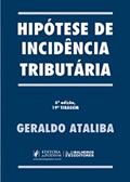 Ler Hipótese de incidência tributária, do autor Geraldo Ataliba Ler Hipótese de incidência tributária, do autor Geraldo Ataliba