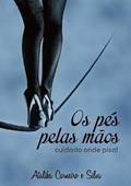 Ler Os Pes Pelas Mãos, do autor Ataliba Carneiro E Silva Ler Os Pes Pelas Mãos, do autor Ataliba Carneiro E Silva