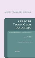 Ler Curso de Teoria Geral do Direito: o Constructivismo Lógico-semântico, do autor Aurora Tomazini de Carvalho