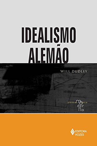 Ler Idealismo alemão, do autor Will Dudley