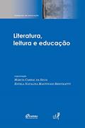 Ler Literatura, leitura e educação, do autor Márcia Cabral da Silva; Estela Natalina Mantovani Bertoletti Ler Literatura, leitura e educação, do autor Márcia Cabral da Silva; Estela Natalina Mantovani Bertoletti