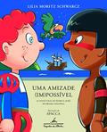 Ler Uma amizade (im)possível (edição revista e atualizada): As aventuras de Pedro e Aukê no Brasil colonial, do autor Lilia Moritz Schwarcz Ler Uma amizade (im)possível (edição revista e atualizada): As aventuras de Pedro e Aukê no Brasil colonial, do autor Lilia Moritz Schwarcz