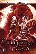 Ler O Terceiro Deus (Trilogia Tormenta Livro 3), do autor Leonel Caldela Ler O Terceiro Deus (Trilogia Tormenta Livro 3), do autor Leonel Caldela