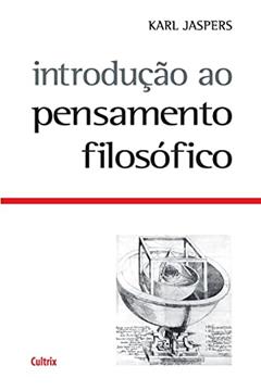 Introdução ao Pensamento Filosófico, do autor Karl Jaspers