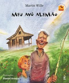 Meu avô alemão, do autor Martin Wille