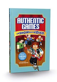 Authenticgames: Um show muito louco Vol 03, do autor Marco AuthenticGames