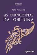 Ler As Cornucópias da Fortuna, do autor Beto Oliveira