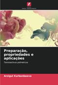 Ler Preparação, propriedades e aplicações: Tensioactivos poliméricos, do autor Arzigul Kurbanbaeva