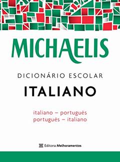 Michaelis dicionário escolar italiano, do autor André Guilherme Polito