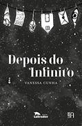 Ler Depois do infinito, do autor Vanessa Cunha