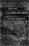 Ler O Livro de Meir: Contos Judaicos, do autor Paulo Abe
