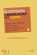 Ler Iluminismo: A revolução das luzes, do autor Maria das Graças de Souza; Milton Meira do Nascimento Ler Iluminismo: A revolução das luzes, do autor Maria das Graças de Souza; Milton Meira do Nascimento