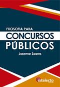 Ler E-book Filosofia para Concursos Públicos, do autor Josemar Soares